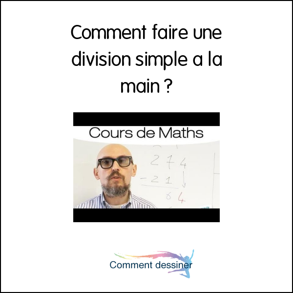 Comment faire une division simple a la main